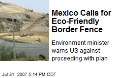 Mexico Calls for Eco-Friendly Border Fence