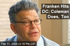 Franken Hits DC; Coleman Does, Too