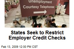 States Seek to Restrict Employer Credit Checks