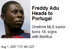 Freddy Adu Heads to Portugal