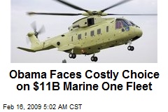 Obama Faces Costly Choice on $11B Marine One Fleet