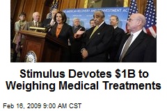 Stimulus Devotes $1B to Weighing Medical Treatments