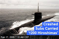 Crashed Subs Carried '1200 Hiroshimas'