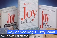 Joy of Cooking a Fatty Read