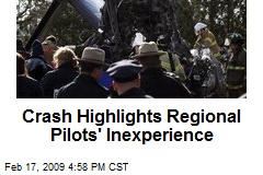 Crash Highlights Regional Pilots' Inexperience