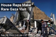 House Reps Make Rare Gaza Visit