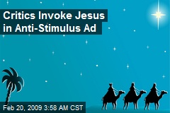 Critics Invoke Jesus in Anti-Stimulus Ad