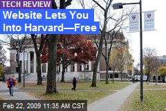 Website Lets You Into Harvard&mdash;Free