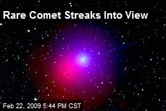 Rare Comet Streaks Into View
