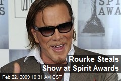 Rourke Steals Show at Spirit Awards