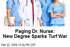 Paging Dr. Nurse: New Degree Sparks Turf War