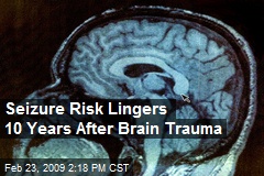 Seizure Risk Lingers 10 Years After Brain Trauma
