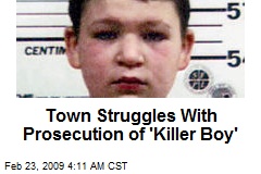 Town Struggles With Prosecution of 'Killer Boy'