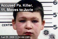 Accused Pa. Killer, 11, Moves to Juvie
