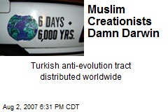 Muslim Creationists Damn Darwin