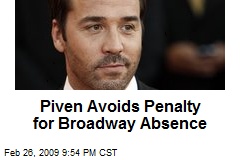Piven Avoids Penalty for Broadway Absence