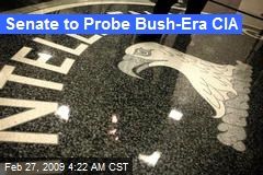 Senate to Probe Bush-Era CIA