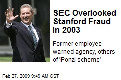 SEC Overlooked Stanford Fraud in 2003