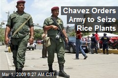 Chavez Orders Army to Seize Rice Plants