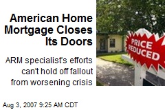 American Home Mortgage Closes Its Doors