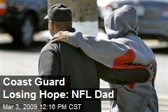 Coast Guard Losing Hope: NFL Dad