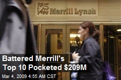 Battered Merrill's Top 10 Pocketed $209M