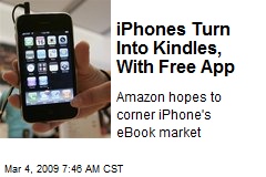 iPhones Turn Into Kindles, With Free App