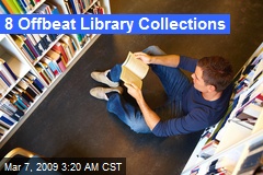 8 Offbeat Library Collections
