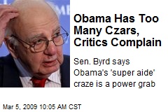 Obama Has Too Many Czars, Critics Complain