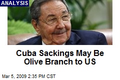 Cuba Sackings May Be Olive Branch to US