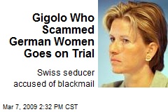 Gigolo Who Scammed German Women Goes on Trial