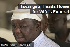 Tsvangirai Heads Home for Wife's Funeral