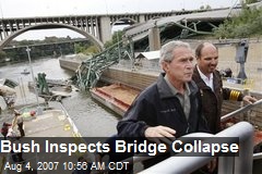 Bush Inspects Bridge Collapse