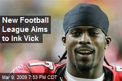 New Football League Aims to Ink Vick