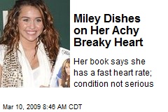 Miley Dishes on Her Achy Breaky Heart