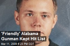 'Friendly' Alabama Gunman Kept Hit List