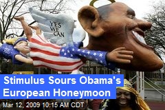 Stimulus Sours Obama's European Honeymoon