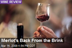 Merlot's Back From the Brink