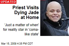 Priest Visits Dying Jade at Home