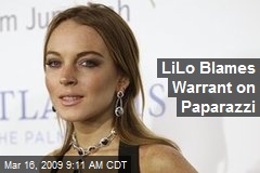 LiLo Blames Warrant on Paparazzi