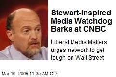 Stewart-Inspired Media Watchdog Barks at CNBC