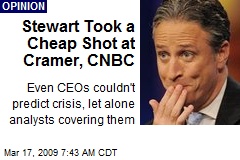Stewart Took a Cheap Shot at Cramer, CNBC