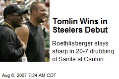 Tomlin Wins in Steelers Debut