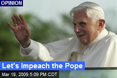 Let's Impeach the Pope