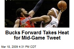 Bucks Forward Takes Heat for Mid-Game Tweet