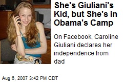 She's Giuliani's Kid, but She's in Obama's Camp