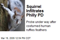 Squirrel Infiltrates Philly PD