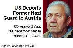 US Deports Former Nazi Guard to Austria