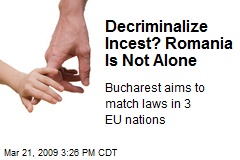 Decriminalize Incest? Romania Is Not Alone