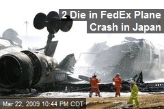 2 Die in FedEx Plane Crash in Japan